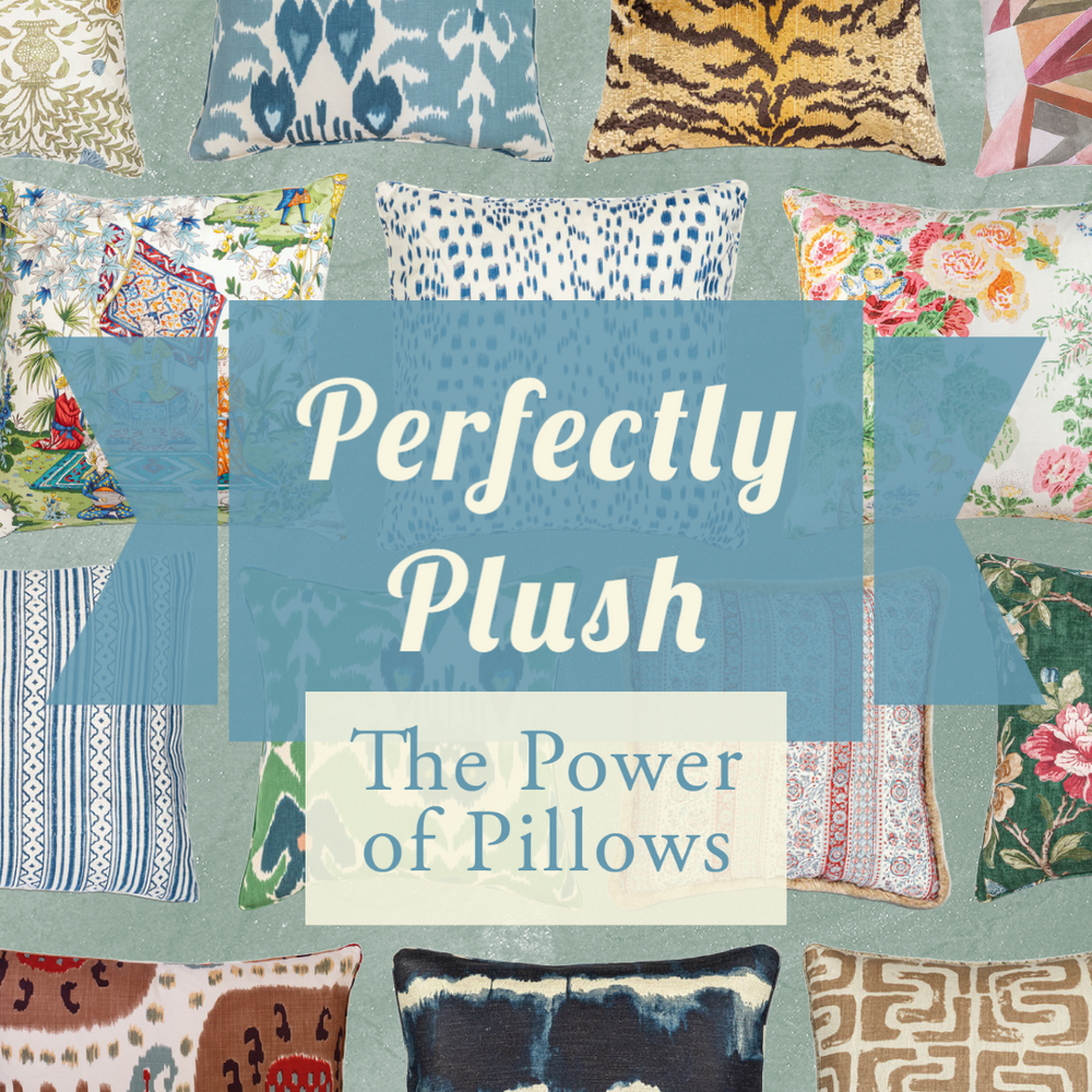 Perfectly Plush:  The Power of Pillows