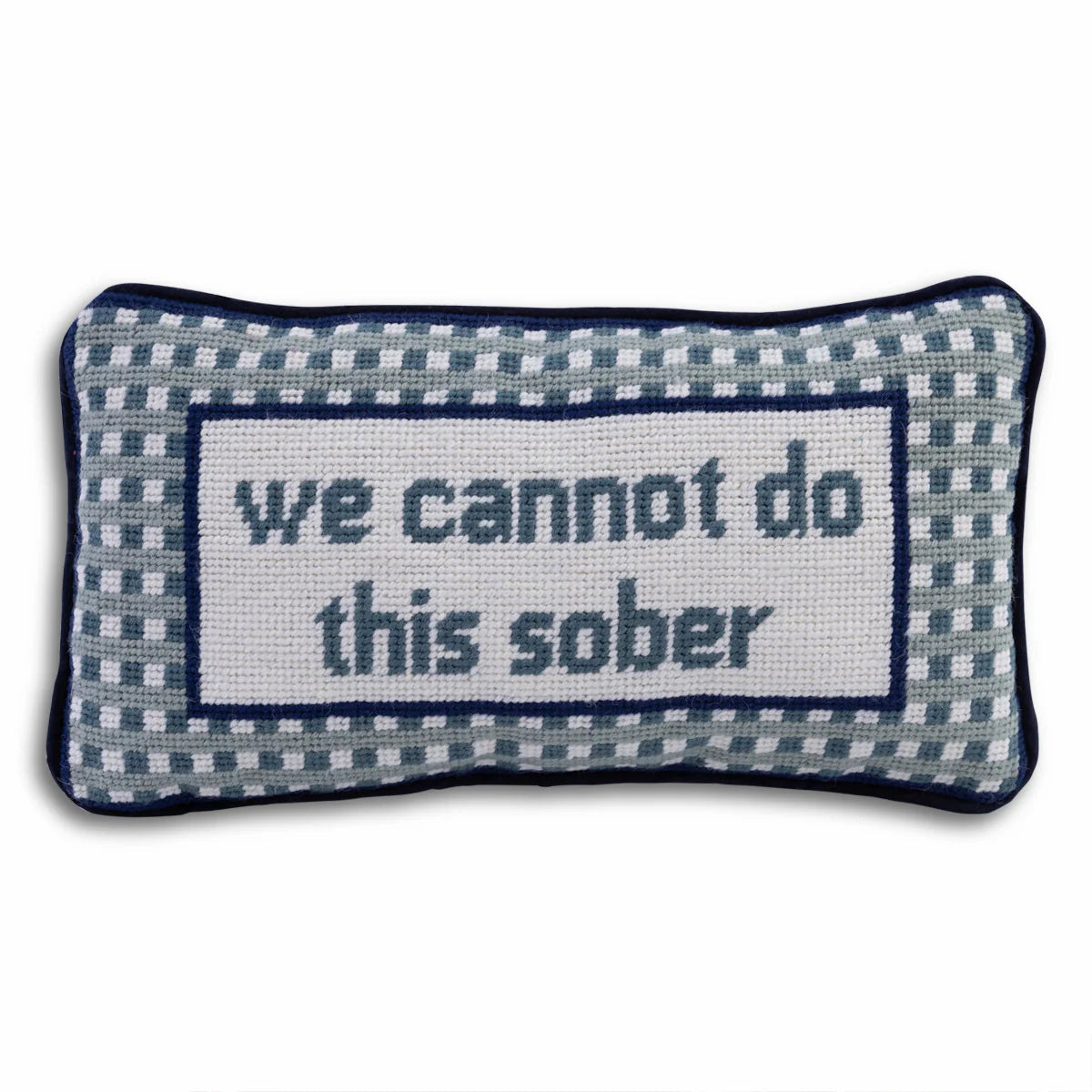 Not Sober Needlepoint Pillow