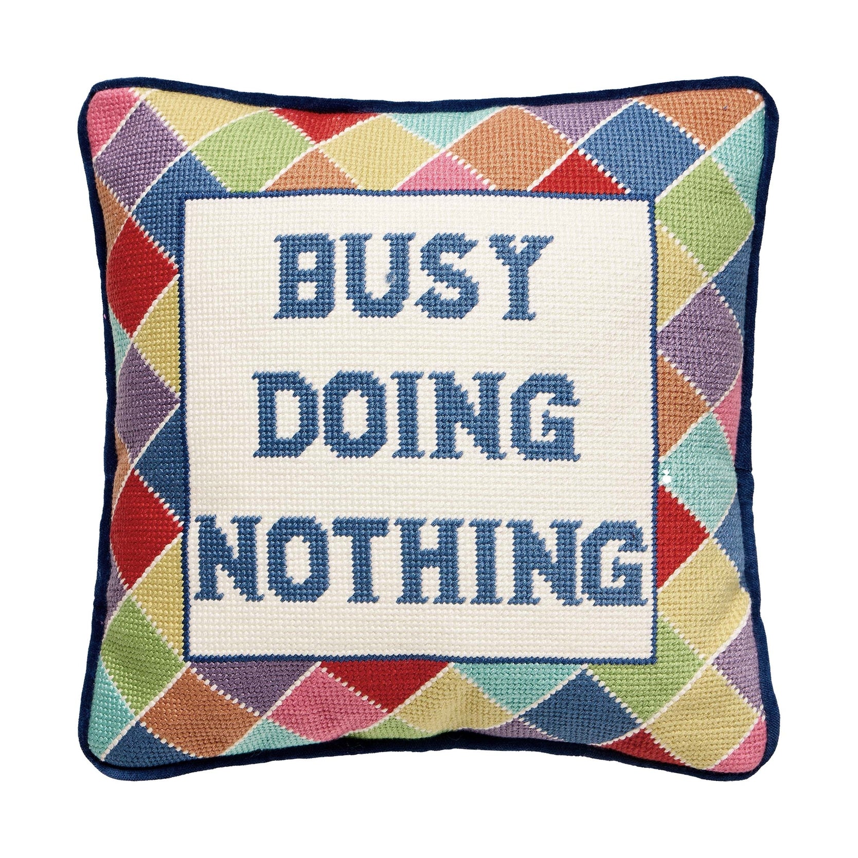 Busy Doing Nothing Needlepoint Pillow
