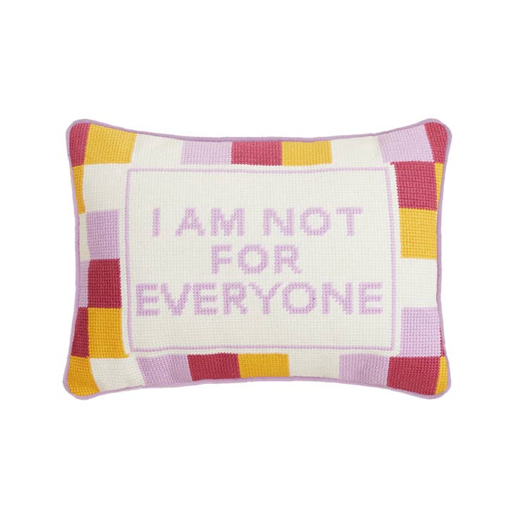 I Am Not for Everyone Pillow