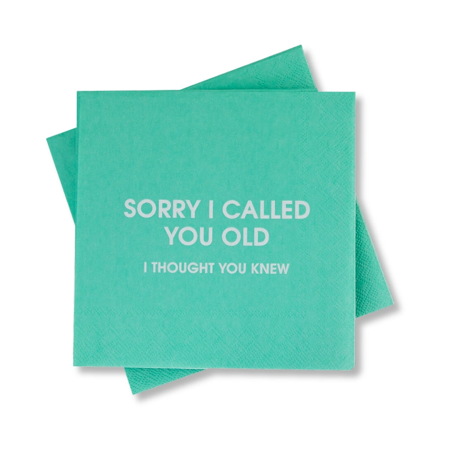 Sorry I Called You Old, Cocktail Napkins