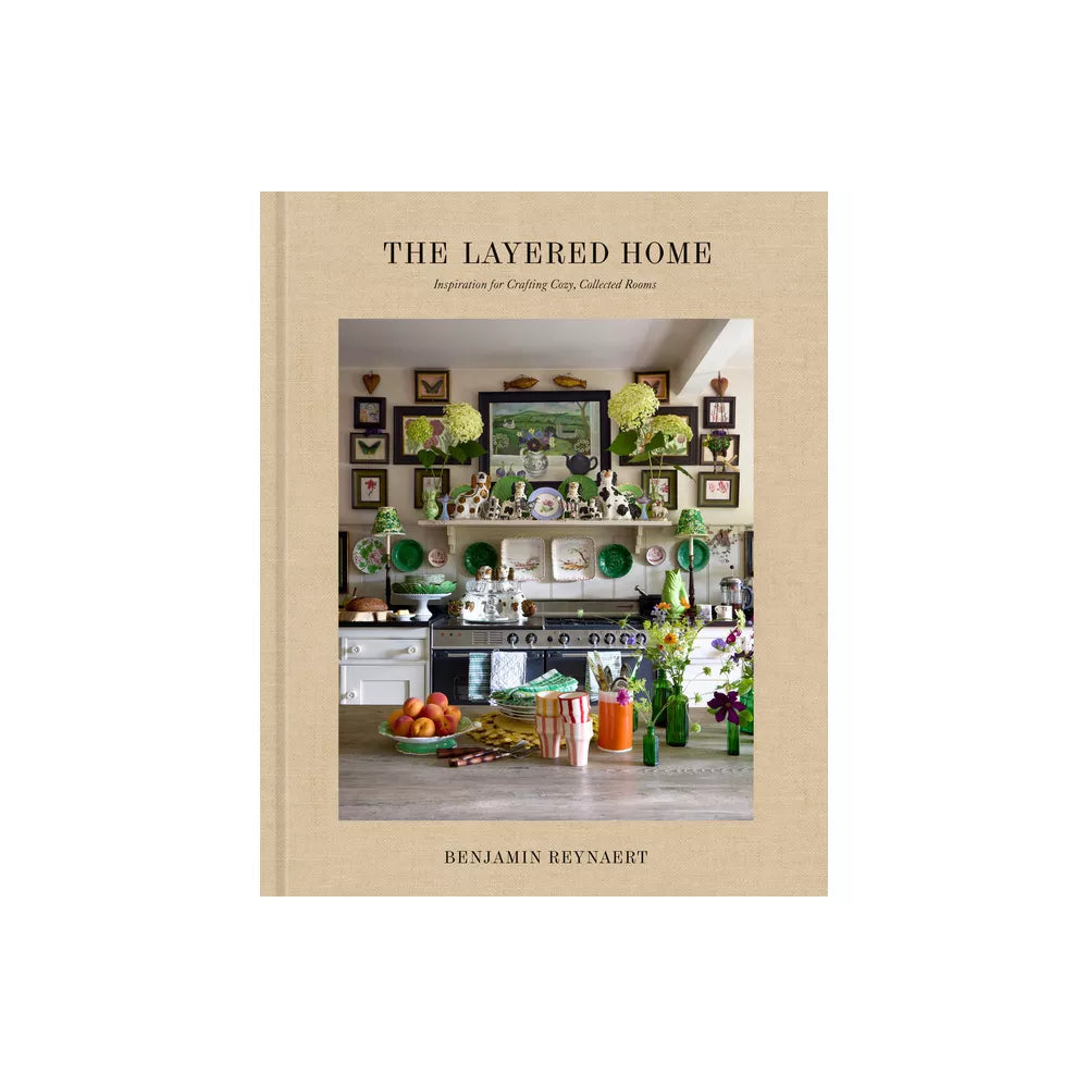 The Layered Home: An Interior Design Book