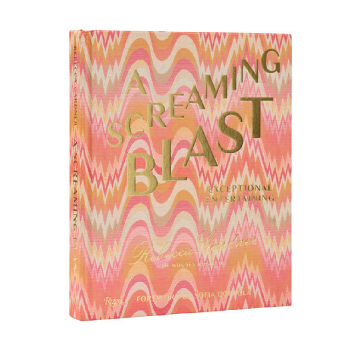 A Screaming Blast: Exceptional Entertaining