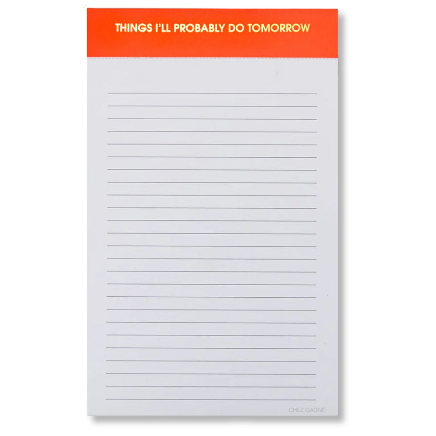 Lined Notepad, Things I'll Probably Do Tomorrow