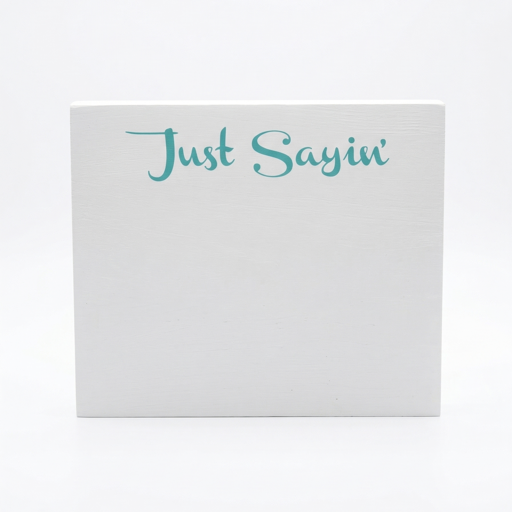 Just Saying Large Notepad